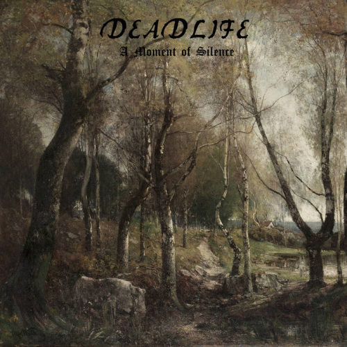 Deadlife (SWE) : A Moment of Silence